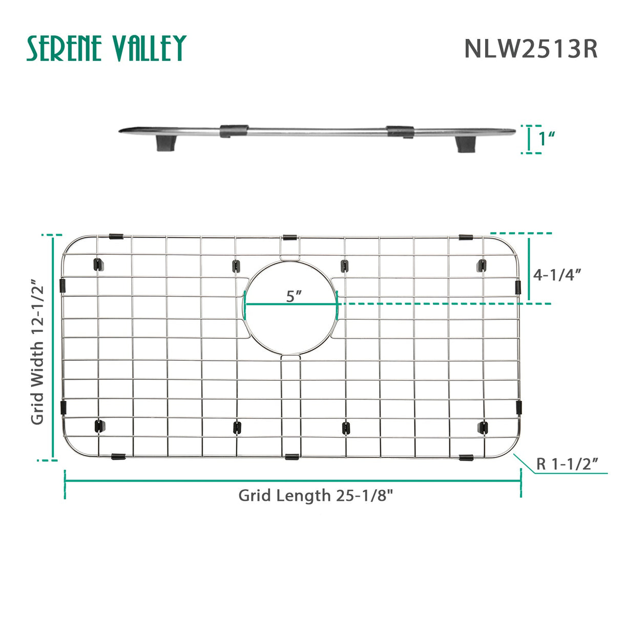 Serene Valley 25 - 1/4" X 12 - 1/2“ Sink Grid , Rear Drain with Corner Radius 1 - 1/2", NLW2513R - Serene Valley